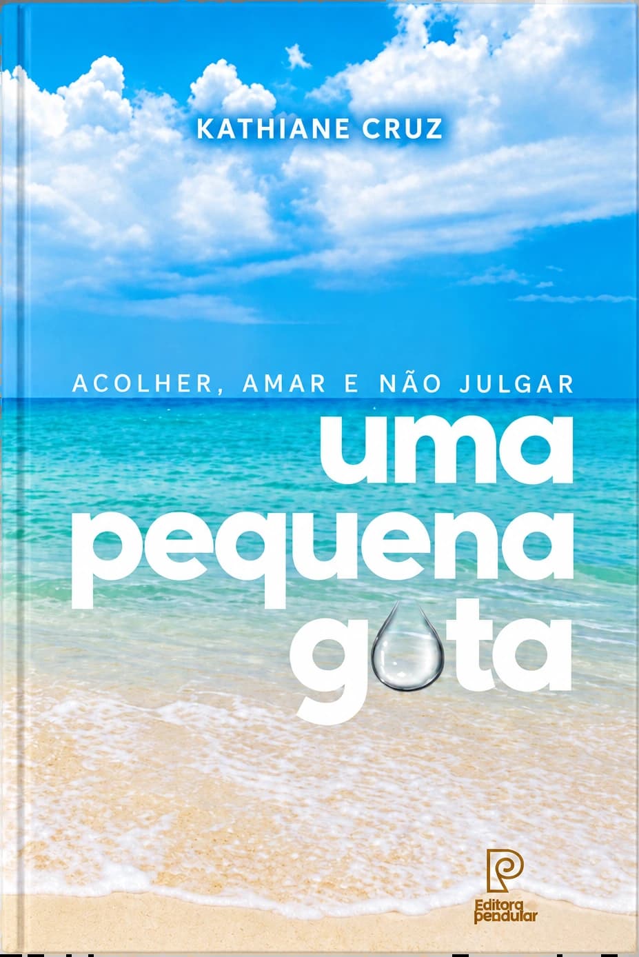 Capa do livro Uma pequena gota, de Kathiane Cruz
